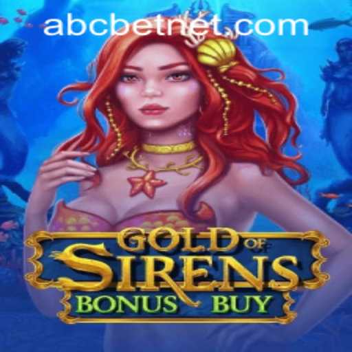 Explore the Mesmerizing World of GoldofSirensBonusBuy with ABCbet PH Login